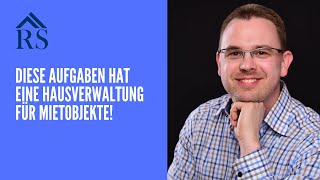 Hausverwalter Aufgaben Was steht im Verwaltervertrag bei einer Mietverwaltung [upl. by Galina466]