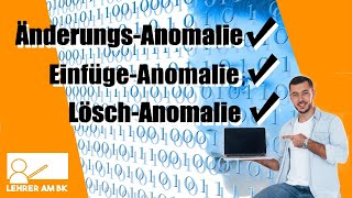 Anomalien in Datenbanken Leicht erklärt EinfügeAnomalie ÄnderungsAnomalie LöschAnomalie [upl. by Alehtse208]