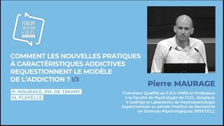 Comment les nouvelles pratiques à caractéristiques addictives  23  Pierre Maurage [upl. by Gaylene204]