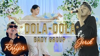 DOLA DOLA BADY GROUP [upl. by Llewej609]