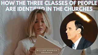 How the three classes of people are identified in the churches  William Branham [upl. by Ahkihs]