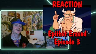 Epithet Erased  EP3  The Doctor is In REACTION [upl. by Adaval]