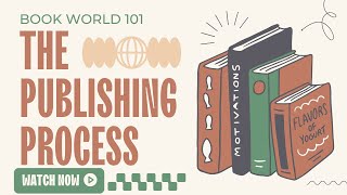 The Publishing Process 101 [upl. by Aztiraj]