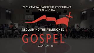 2023 Zambia Leadership Conference Register Now [upl. by Aznaed]