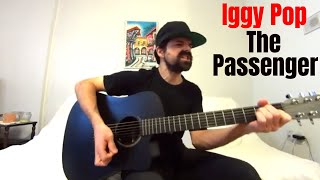 The Passenger  Iggy Pop Acoustic Cover by Joel Goguen [upl. by Mackler]