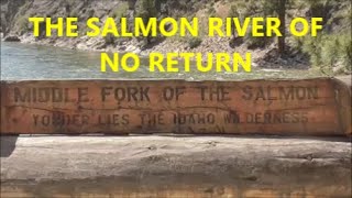 The Salmon River Of No Return [upl. by Ntsuj]