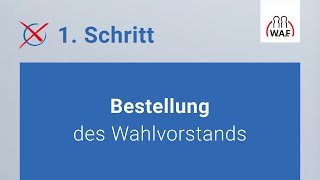 Bestellung des Wahlvorstands  Betriebsratswahl  Schritt 1 [upl. by Ellwood]