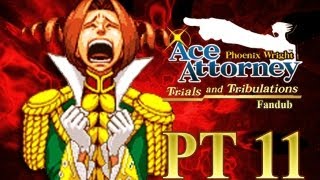 Phoenix Wright Trials and Tribulations Lets Dub Pt 11 PLEEEEASE DIEEEEEE [upl. by Gibbon]