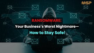 Ransomware Your Business’s Worst Nightmare—How to Stay Safe [upl. by Ahrens]