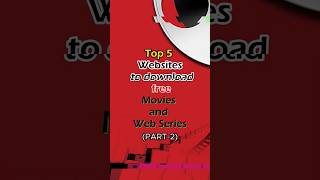 Top 5 websites to download Movies for free part2 shorts movie top5movies [upl. by Yreffoeg]