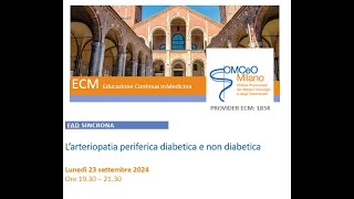 FAD Sincrona ECM OMCeOMI quotL’arteriopatia periferica diabetica e non diabeticaquot [upl. by Eirruc]