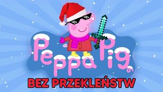 Świnka Peppa PRZERÓBKA 🎄 Święta Odcinki 🎄 Bez Przekleństw [upl. by Antonie]