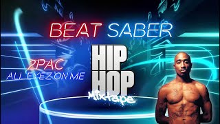 Beat Saber  2Pac  All Eyez On Me  Expert [upl. by Leontina]