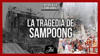 🔍 Memorias de una tragedia – EL DERRUMBE DE LOS ALMACENES SAMPOONG  Expedientes Coreanos [upl. by Eilssel]