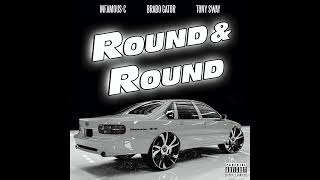 InfamousC  Round amp Round feat Brabo Gator amp Tony Sway [upl. by Fujio]