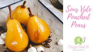 How To Make Sous Vide Poached Pears [upl. by Amari]