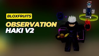 How to Get Observation V2Ken Haki V2  Blox Fruits [upl. by Wachter]