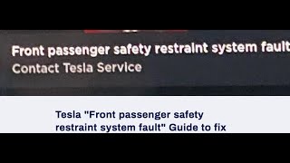 Tesla quotFront passenger safety restraint system faultquot Guide to fix RCMa021 teslarepair teslafix [upl. by Kciredohr]