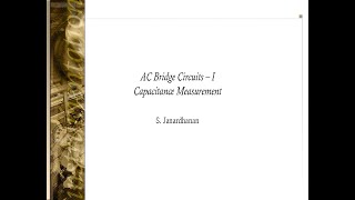 Lecture 16  AC Bridge Circuits  I  Capacitance Measurement [upl. by Felicidad]