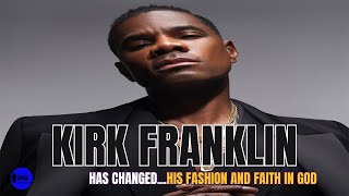 Kirk Franklin Has Changed His Fashion AND His FAITH In GOD EP13 [upl. by Aneema]