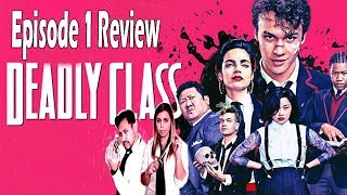 Deadly Class Episode OnePilot Review [upl. by Hansen]