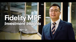 Fidelity MPF Investment Insights  2021 Q2 [upl. by Nyrhtac]