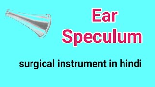 Ear Speculumsurgical instrument in hindi [upl. by Litsyrk740]