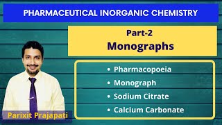 Monographs  Pharmacopoeia  Sodium citrate  Calcium carbonate Pharmaceutical Inorganic Chemistry [upl. by Cleary]