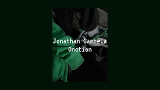 jonathan gambela  onction  speed up [upl. by Howland945]