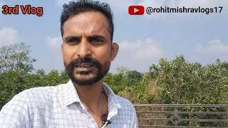 3rd Vlog Chandraprabha Dam rohitm17 [upl. by Mharba]