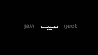 Javascript project ideas trending project ideas shortviral shortsvideo frontenddevelopment [upl. by Oratnek]