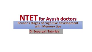 NTET for Ayush doctors  Bruners stages of cognitive development [upl. by Hanny]