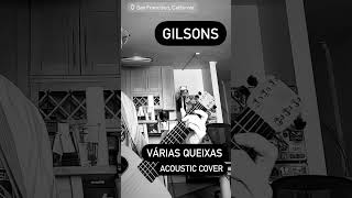 Várias Queixas by Gilsons Guitar Cover [upl. by Ecirtahs9]