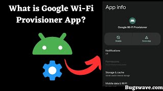 What is Google WiFi Provisioner app on Android Is it safe [upl. by Nicolai790]