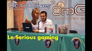 Le serious gaming  OctoGônes13 2023 [upl. by Fanya]