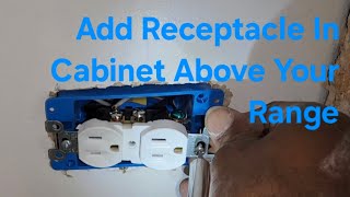 Add Receptacle In Cabinet Above Your Range [upl. by Luapnaes]