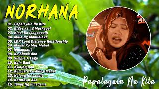 Norhana best tagalog love song playlist 2023  Greatest Hits songs by Norhana  OPM Nonstop Songs [upl. by Ziagos]