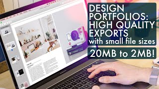 Design Portfolios HIGH Quality Exports with Small File Sizes [upl. by Annuahsal]