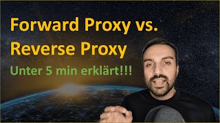 Forward Proxy vs Reverse Proxy  Unterschiede einfach erklärt deutsch  ITArchitekturen [upl. by Helfand370]