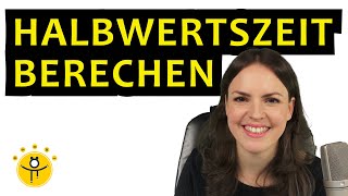 HALBWERTSZEIT berechnen – Wachstum und Radioaktiver Zerfall Formel exponentielles Wachstum [upl. by Gasparo]