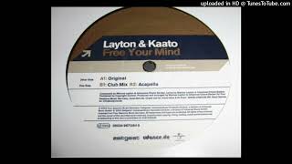 Layton amp Kaato  Free Your Mind Club Mix [upl. by Henrik]