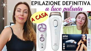 EPILAZIONE DEFINITIVA A LUCE PULSATA A CASALA MIA ESPERIENZA DOPO 4 ANNI CON BRAUN SILK EXPERT IPL [upl. by Aerised]