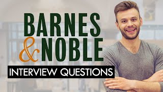 Barnes amp Noble Interview Questions amp HIGHCONVERTING Answers [upl. by Easlehc452]