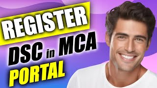 How to Register DSC in MCA Portal [upl. by Cul]