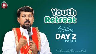 Youth Retreat 2024 Shillong Part 1 Day 2  Fr Daniel Poovannathil [upl. by Liu448]