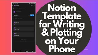 Plotting or Drafting a Novel on Your Phone Using Notion [upl. by Kerrison774]