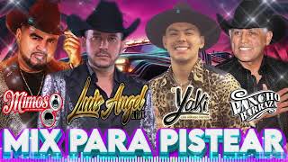 El Yaki El Mimoso Luis Angel Pancho Barraza  Puras Pa Pistear  Rancheras Con Banda Mix🍻 [upl. by Pressman]