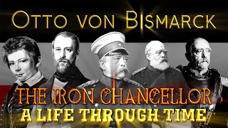 Otto Von Bismarck A Life Through Time 18151898 [upl. by Aleuqahs539]