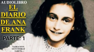 EL DIARIO DE ANA FRANK PARTE 1 AUDIOLIBRO EN CASTELLANO [upl. by Jyoti31]