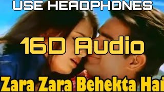 Zara Zara 16D Audio not 8D Audio  RHTDM [upl. by Anoynek]